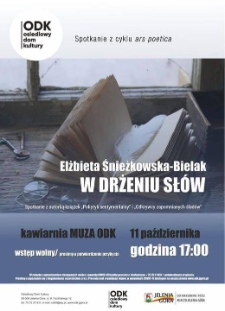 W drżeniu słów : spotkanie z cyklu Ars Poetica - plakat [Dokument życia społecznego]