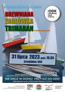 Drewniana żaglówka trimaran - plakat [Dokument życia społecznego]