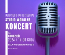 Koncert - dziecięco-młodzieżowe studio wokalne - plakat [Dokument życia społecznego]