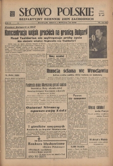 Słowo Polskie : bezpartyjny dziennik ziem zachodnich, 1947, nr 245 (301) [6.09]