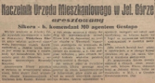 Naczelnik Urzędu Mieszkaniowego w Jel. Górze aresztowany : Sikora - b. komendant MO agentem Gestapo