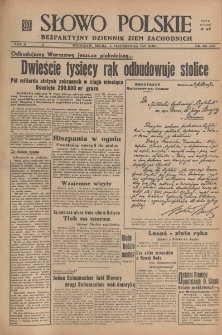Słowo Polskie : bezpartyjny dziennik ziem zachodnich, 1947, nr 284 (339) [15.10]