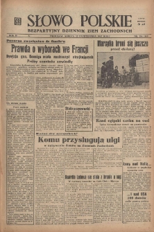 Słowo Polskie : bezpartyjny dziennik ziem zachodnich, 1947, nr 294 (349) [25.10]