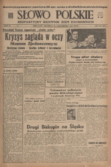 Słowo Polskie : bezpartyjny dziennik ziem zachodnich, 1947, nr 295 (350) [26.10]
