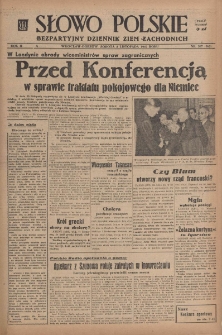 Słowo Polskie : bezpartyjny dziennik ziem zachodnich, 1947, nr 307 (362) [8.11]