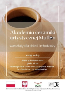 Akademia ceramiki artystycznej Muflon - plakat [Dokument życia społecznego]