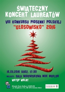 Świąteczny koncert laureatów VIII Konkursu Piosenki Polskiej "Głosowisko" - plakat [Dokument życia społecznego]