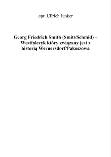 Georg Friedrich Smith (Smitt/Schmid) – Westfalczyk który związany jest z historią Wernersdorf/Pakoszowa [Dokument elektroniczny]