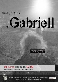 Koncert - projekt Gabriell - plakat [Dokument życia społecznego]