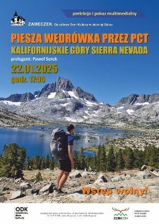 Piesza wędrówka przez PCT. Kalifornijskie Góry Sierra Nevada - plakat [Dokument życia społecznego]