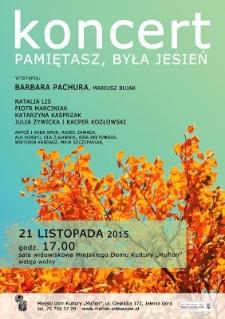 Koncert - Pamiętasz, była jesień - plakat [Dokument życia społecznego]