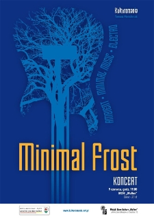 Kulturomania : Minimal Frost - plakat [Dokument życia społecznego]