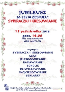 Jubileusz 20- lecia zespołu : Sybiraczki i Kresowianie - plakat [Dokument życia społecznego]