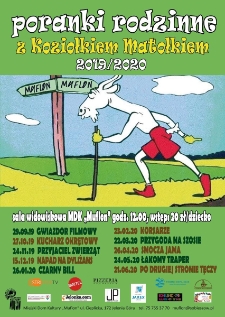 Poranki rodzinne 2019/2020 z Koziołkiem Matołkiem - plakat [Dokument życia społecznego]