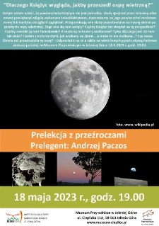 Dlaczego Księżyc wygląda jakby przeszedł ospę wietrzną? Prelekcja z przeźroczami - plakat [Dokument życia społecznego]