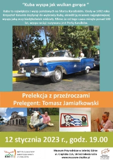 Kuba wyspa jak wulkan gorąca. Prelekcja z przeźroczami - plakat [Dokument życia społecznego]