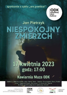 Niespokojny zmierzch : spotkanie z cyklu Ars Poetica - plakat [Dokument życia społecznego]