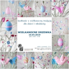 Wielkanocne drzewka - plakat [Dokument życia społecznego]