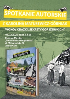 Spotkanie autorskie z Karoliną Matusewicz- Górniak - plakat [Dokument życia społecznego]