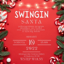 Koncert świąteczny. Swingin Santa - plakat [Dokument życia społecznego]