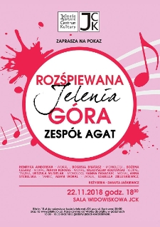 Rozśpiewana Jelenia Góra. Zespół Agat - plakat [Dokument życia społecznego]