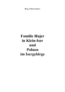 Familie Hujer in Klein-Iserund Polaun im Isergebirge [Dokument elektroniczny]