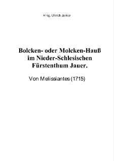 Bolcken- oder Molcken-Hauß im Nieder-Schlesischen Fürstenthum Jauer [Dokument elektroniczny]