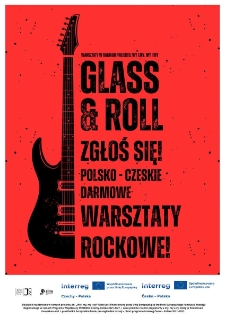 Glass&Roll - polsko-czeskie darmowe warsztaty rockowe - plakat [Dokument życia społecznego]