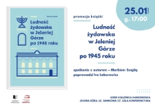 Promocja książki : Ludność żydowska w Jeleniej Górze po 1945 roku - plakat [Dokument życia społecznego]