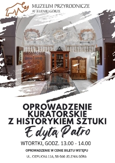 Oprowadzanie kuratorskie z historykiem sztuki Edytą Patro - plakat [Dokument życia społecznego]