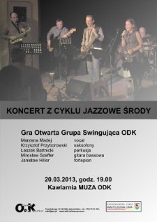 Koncert z cyklu jazzowe środy : gra Otwarta Grupa Swingująca ODK - plakat [Dokument życia społecznego]