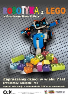 Robotyka z LEGO w Osiedlowym Domu Kultury- plakat [Dokument życia społecznego]