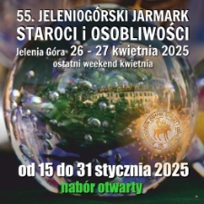 55. Jeleniogórski Jarmark Staroci i Osobliwości. Nabór otwarty - plakat [Dokument życia społecznego]