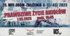 26. MFF Zoom- Zbliżenia : Prawdziwe życie aniołów - bilet [Dokument życia społecznego]