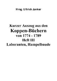 Kurzer Auszug aus den Koppen-Büchernvon 1774 - 1789 Heft III Laboranten, Hampelbaude [Dokument elektroniczny]