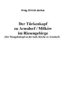 Der Türkenkopf zu Arnsdorf / Milków im Riesengebirge [Dokument elektroniczny]