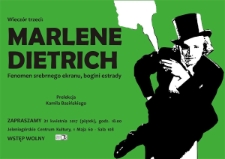 Marlene Dietrich : fenomen srebrnego ekranu, bogini estrady. Prelekcja Kamila Basińskiego - plakat [Dokument życia społecznego]