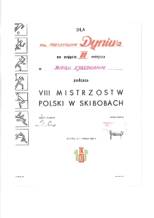 Dla kol. Mieczysława Dyniusa za zajęcie II miejsca w biegu zjazdowym podczas VIII Mistrzostw Polski w Skibobach