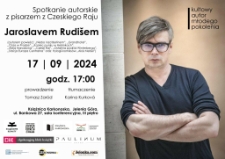 Spotkanie autorskie z pisarzem z Czeskiego Raju Jaroslavem Rudišem - plakat [Dokument życia społecznego]