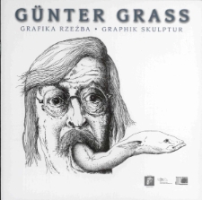 Günter Grass. Grafika, rzeźba = Graphik, Skulptur - katalog [Dokument życia społecznego]