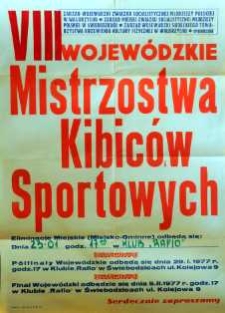 VIII Wojewódzkie Mistrzostwa Kibiców Sportowych - afisz [Dokument życia społecznego]