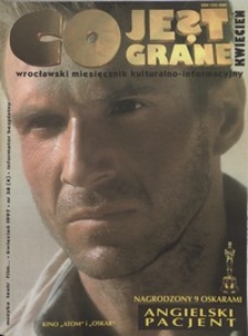 Co Jest Grane : wrocławski miesięcznik kulturalno-informacyjny, 1997, nr 4 (38)