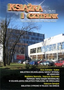 Książka i Czytelnik : czasopismo bibliotekarzy Dolnego Śląska, 2011, nr 1