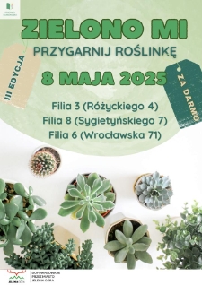 Zielono mi : przygarnij roślinkę. III edycja - plakat [Dokument życia społecznego]