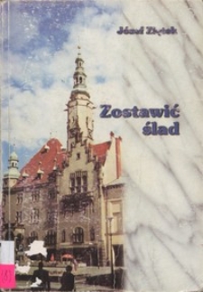 Zostawić ślad... : (wiersze)