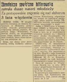 Zbrodnicza spuścizna hitlerowska zatruła dusze naszej młodzieży. Za gestapowskie znęcanie się nad słabszym 3 lata więzienia