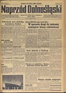 Naprzód Dolnośląski : dziennik W[ojewódzkiego] K[omitetu] Polskiej Partii Socjalistycznej Dolnego Śląska, 1947, nr 108 [9.05]