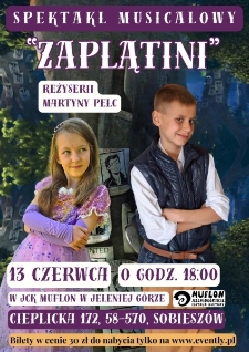 ZAPLĄTINI : spektakl musicalowy dla dzieci - plakat [Dokument życia społecznego]