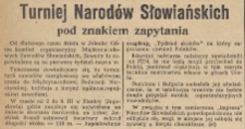 Turniej Narodów Słowiańskich pod znakiem zapytania