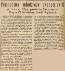 Pomagajmy młodzieży akademickiej : W Jeleniej Górze powstało Towarzystwo Przyjaciół Młodzieży Szkół Wyższych